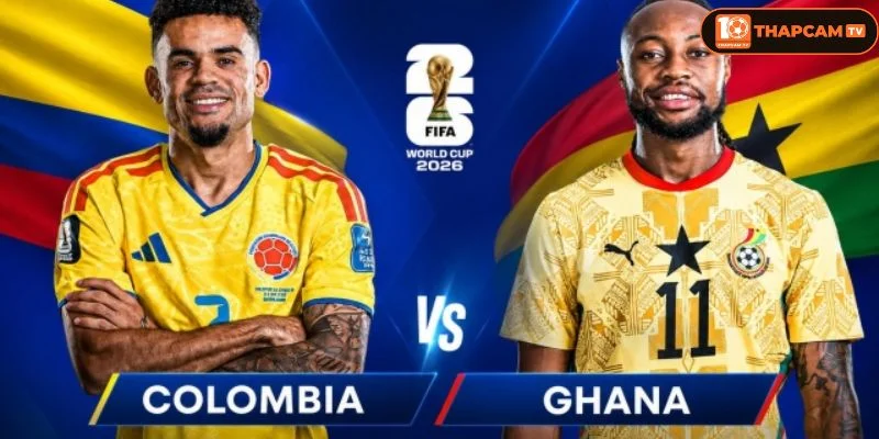 Cả Colombia vs Ghana sẽ ra sân với đội hình đầy đủ nhân sự.
